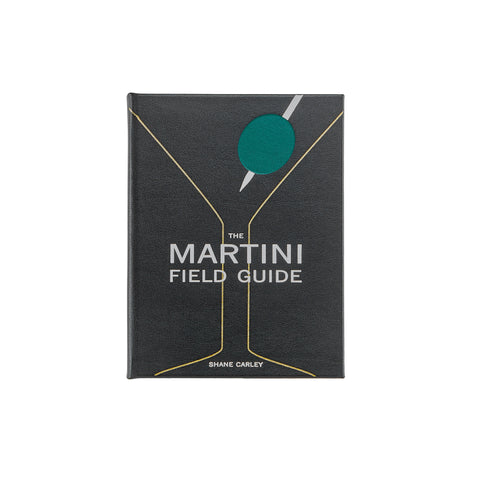 The Martini Field Guide The Martini Field Guide