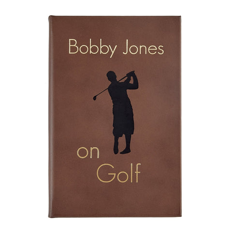Bobby Jones on Golf Bobby Jones on Golf