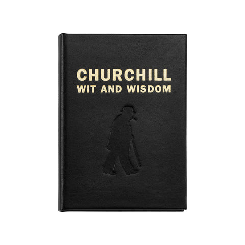 Churchill: Wit & Wisdom Churchill: Wit & Wisdom