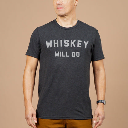 Men's Whiskey Will Do Tee / Black