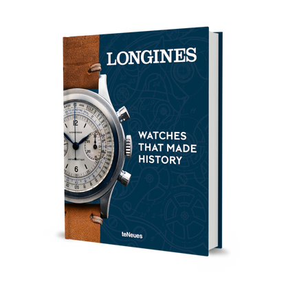 'Longines: Watches That Made History' Book