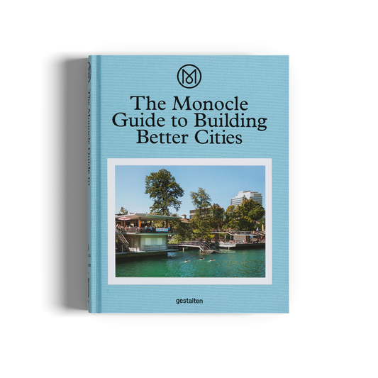 The Monocle Guide to Building Better Cities