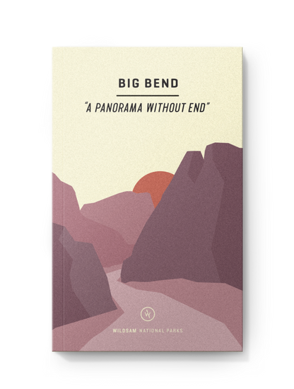 BIG BEND NATIONAL PARK Field Guide