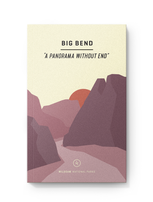 BIG BEND NATIONAL PARK Field Guide