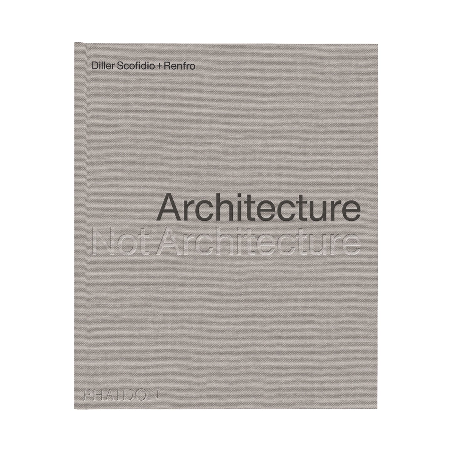 Architecture, Not Architecture