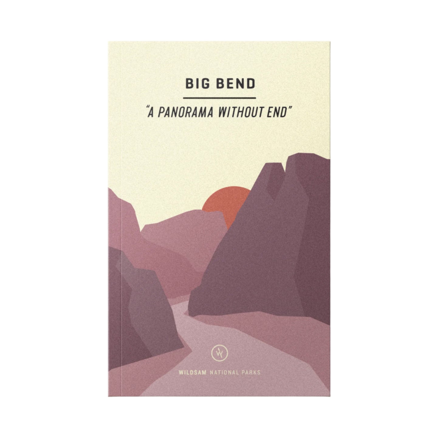 BIG BEND NATIONAL PARK Field Guide