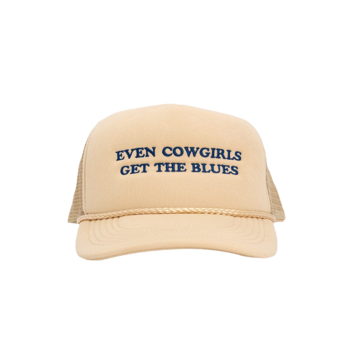 Even Cowgirls Get The Blues Trucker Hat