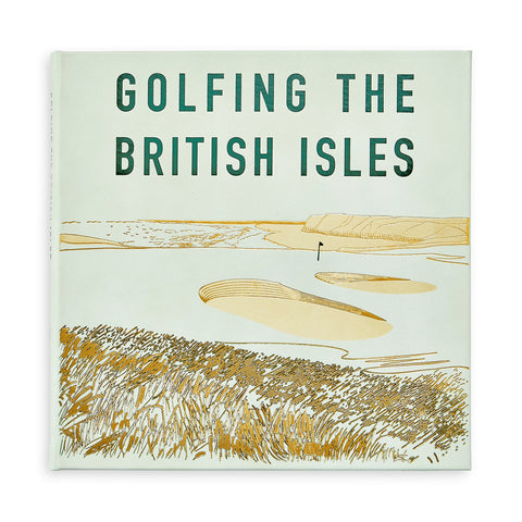 Golfing the British Isles Golfing the British Isles