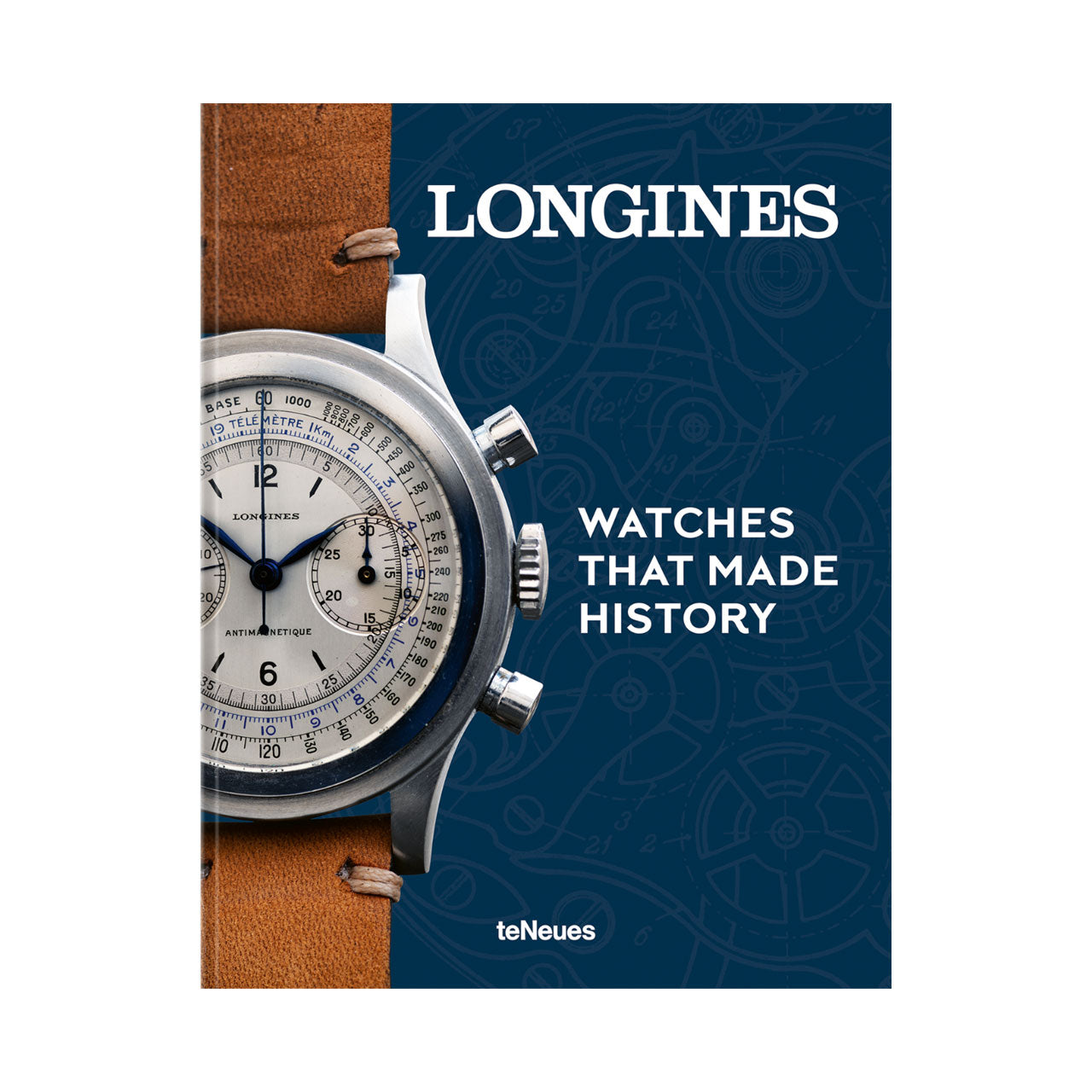 'Longines: Watches That Made History' Book