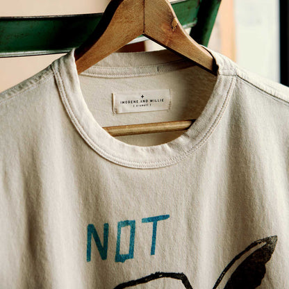 Imogene + Willie Not Today T-Shirt