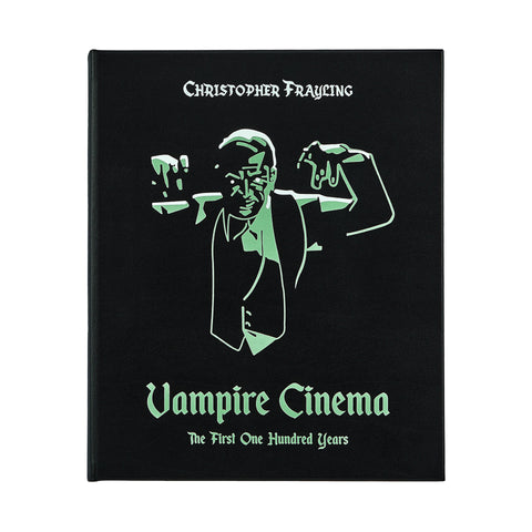 Vampire Cinema: The First One Hundred Years Vampire Cinema: The First One Hundred Years